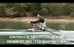 Prendre des bras : c'est grave docteur ? / Les gestes clés de l'aviron #10