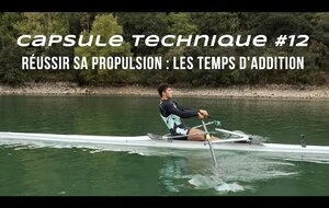 Réussir sa propulsion : les temps d'addition / Les gestes clés de l'aviron #12