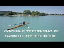 L'amplitude et les postures de référence / Les gestes clés de l'aviron #3